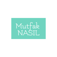 Mutfak Nasıl